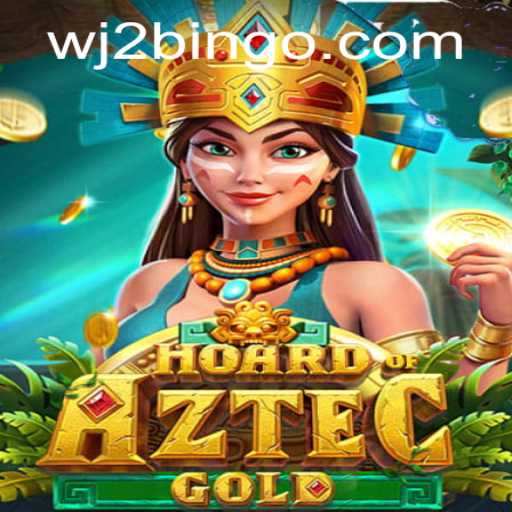 Dive into the Exciting World of HoardofAztecgold with Keyword Insight 'wj2'